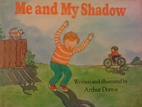 Me and My Shadow by Arthur Dorros