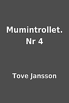 Mumintrollet. Nr 4 by Tove Jansson