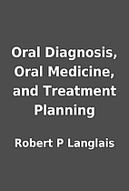 Oral Diagnosis, Oral Medicine, and Treatment…