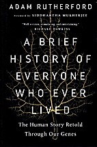A Brief History of Everyone Who Ever Lived:…
