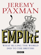 Empire: What Ruling the World Did to the…