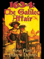 1634: The Galileo Affair by Eric Flint