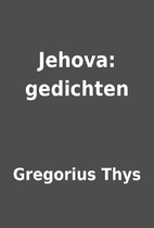 Jehova: gedichten by Gregorius Thys