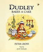 Dudley Bakes a Cake by Judy Taylor
