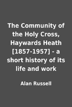 The Community of the Holy Cross, Haywards…