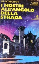 I mostri all'angolo della strada by H. P.…