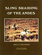 Sling Braiding of the Andes by Adele…