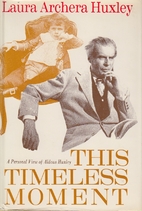 This Timeless Moment: A Personal View of…