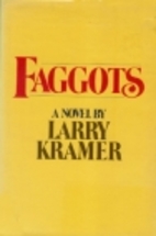 Faggots by Larry Kramer