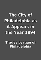 The City of Philadelphia as it Appears in…