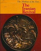 The Iranian revival (The making of the past)…