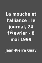 La mouche et l'alliance : le journal, 24…