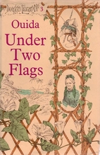 Under Two Flags: A Story of the Household…