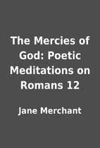 The Mercies of God: Poetic Meditations on…
