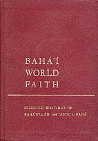 Baháʾí world faith by Bahá'u'lláh