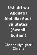 Ushairi wa Abdilatif Abdalla: Sauti ya…