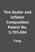 Tire Sealer and Inflator Composition Patent…