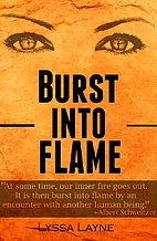 Burst Into Flame (Burning Lovesick Book 2)…
