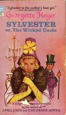 Sylvester, or the Wicked Uncle by Georgette…