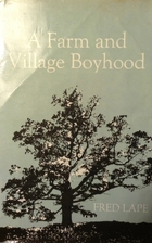 A Farm and Village Boyhood (A York State…