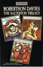 The Salterton Trilogy by Robertson Davies