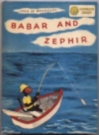 Dandelion Library: Babar and Zephir / The…