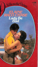Lady Be Bad by Elaine Raco Chase