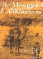 Tin Mosques and Ghantowns: History of Afghan…