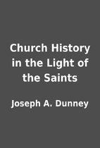 Church History in the Light of the Saints by…
