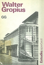 Walter Gropius by Paolo Berdini