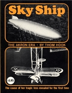 Sky Ship: The Akron Era by Thom Hook