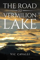 The Road to Vermilion Lake by Vic Cavalli
