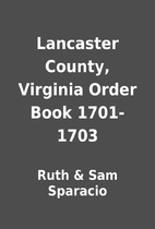Lancaster County, Virginia Order Book…