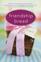 Friendship Bread by Darien Gee