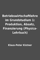 Betriebswirtschaftlehre im Grundstudium 1:…
