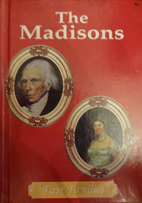 The Madisons (First Families) by Cass R.…