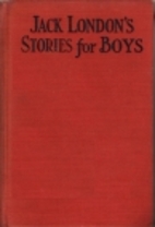 Jack London's stories for boys by Jack…