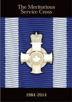 The meritorious service cross : 1984 - 2014…