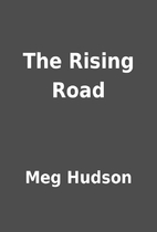 The Rising Road by Meg Hudson