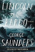 Lincoln in the Bardo: A Novel by George…
