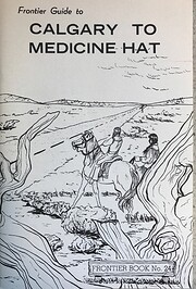 Calgary to Medicine Hat by Frank W. Anderson