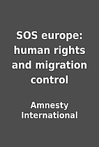 SOS europe: human rights and migration…