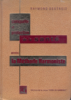 La Methode Harmoniste by Raymond Dextreit