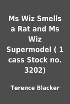 Ms Wiz Smells a Rat and Ms Wiz Supermodel (…