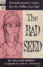 The Bad Seed by William March