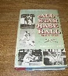 All-Star Baseball Since 1933 by Robert…
