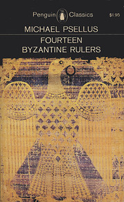 Fourteen Byzantine Rulers: The Chronographia…
