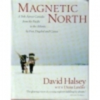 Magnetic North: A Trek Across Canada by…