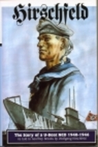 Hirschfeld: The Story of a U-Boat Nco…