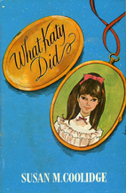 What Katy Did by Susan Coolidge